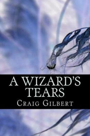 Cover of A Wizard's Tears