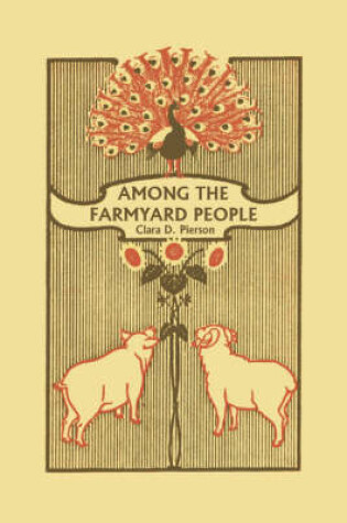 Cover of Among the Farmyard People (Yesterday's Classics)