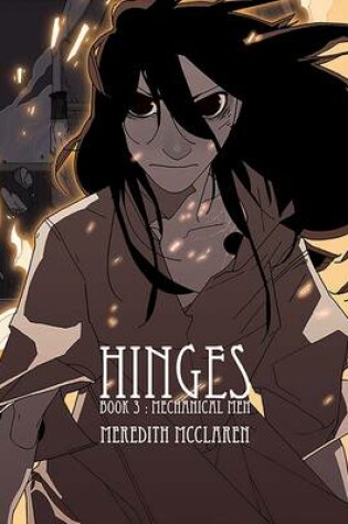 Cover of Hinges Book Three: Mechanical Men