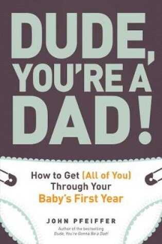 Cover of Dude, You're a Dad!