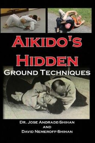 Cover of Aikido's Hidden Ground Techniques (Full Color Version)