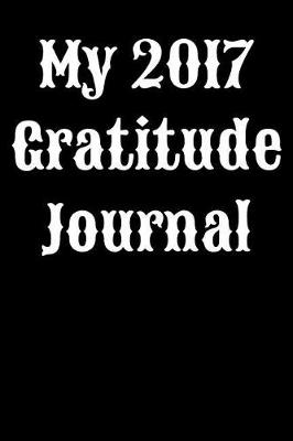 Book cover for My 2017 Gratitude Journal