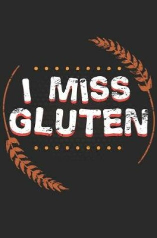 Cover of I Miss Gluten