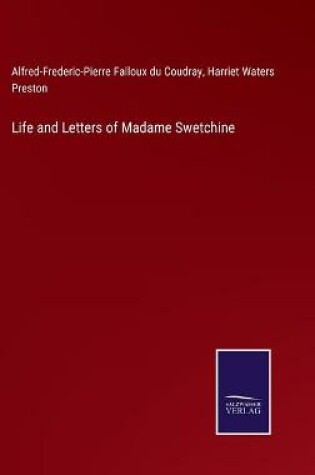 Cover of Life and Letters of Madame Swetchine