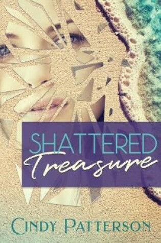 Cover of Shattered Treasure