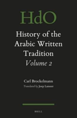 Book cover for History of the Arabic Written Tradition Volume 2