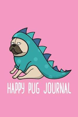 Book cover for Happy Pug Journal