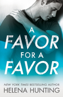 A Favor for a Favor by Helena Hunting