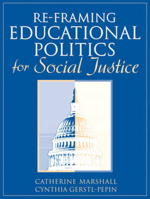 Book cover for Re-Framing Educational Politics for Social Justice