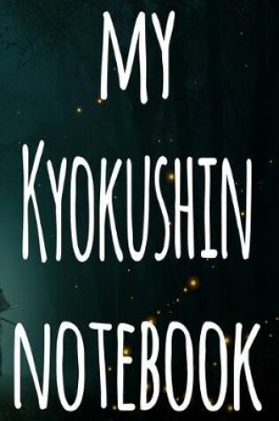 Cover of My Kyokushin Notebook