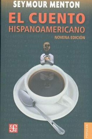 Cover of El Cuento Hispanoamericano. Antologia Critico-Historica