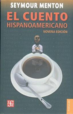 Book cover for El Cuento Hispanoamericano. Antologia Critico-Historica