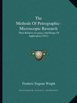 Book cover for The Methods of Petrographic-Microscopic Research