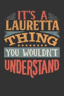 Book cover for Its A Lauretta Thing You Wouldnt Understand