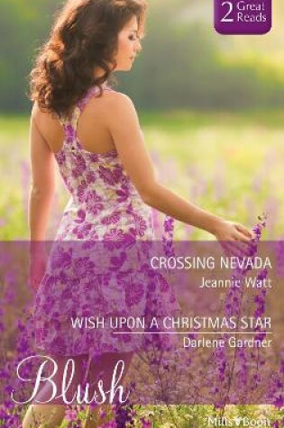 Cover of Crossing Nevada/Wish Upon A Christmas Star