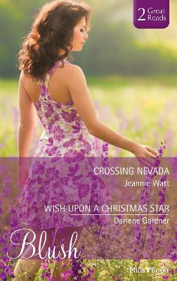 Book cover for Crossing Nevada/Wish Upon A Christmas Star