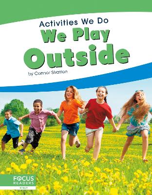 Book cover for Activities We Do: We Play Outside