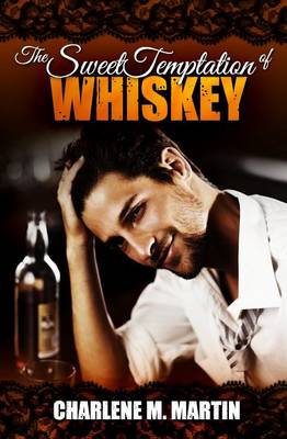 Book cover for The Sweet Temptation Of Whiskey