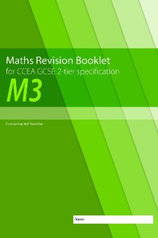 Cover of Maths Revision Booklet M3 for CCEA GCSE 2-tier Specification