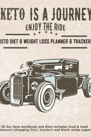 Cover of Keto Is A Journey - Enjoy The Ride