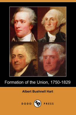 Book cover for Formation of the Union, 1750-1829 (Dodo Press)