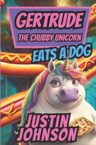 Cover of Gertrude The Chubby Unicorn