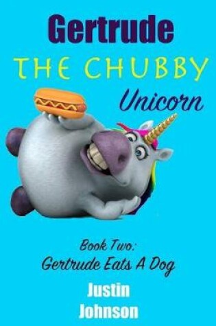 Cover of Gertrude The Chubby Unicorn