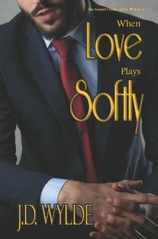 Cover of When Love Plays Softly