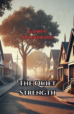 Book cover for The Quiet Strength