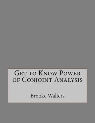 Book cover for Get to Know Power of Conjoint Analysis