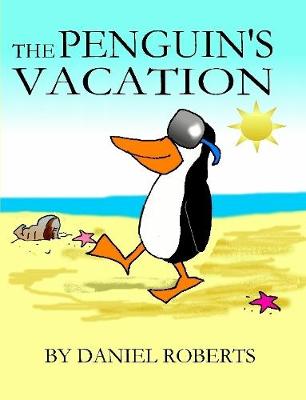 Book cover for The Penguin's Vacation