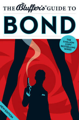 Cover of The Bluffer's Guide to Bond