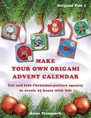 Book cover for Make your own origami advent calendar