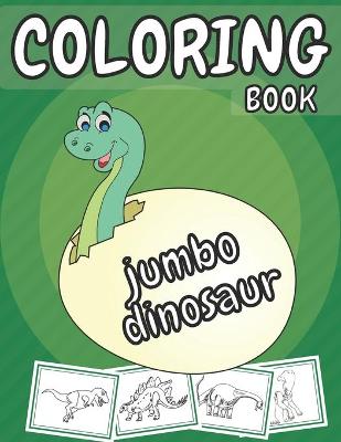 Book cover for Jumbo Dinosaur Coloring Book