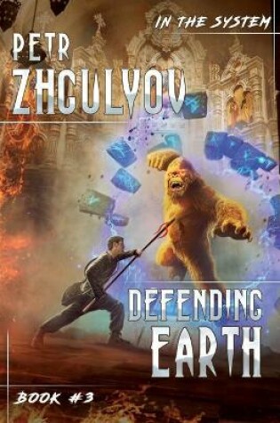 Cover of Defending Earth (In the System Book #3)