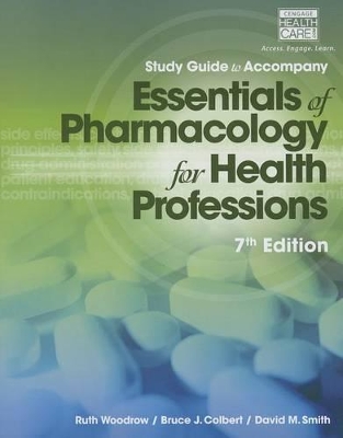 Book cover for Study Guide for Woodrow/Colbert/Smith's Essentials of Pharmacology for  Health Professions, 7th