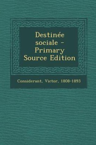 Cover of Destinee Sociale - Primary Source Edition