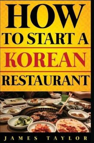 Cover of How to Start a Korean Restaurant
