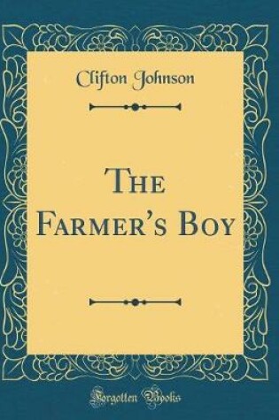 Cover of The Farmer's Boy (Classic Reprint)