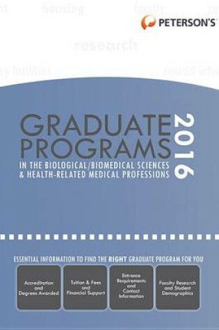 Cover of Graduate Programs in the Biological/Biomedical Sciences & Health-Related Medical Professions 2016
