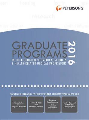 Book cover for Graduate Programs in the Biological/Biomedical Sciences & Health-Related Medical Professions 2016