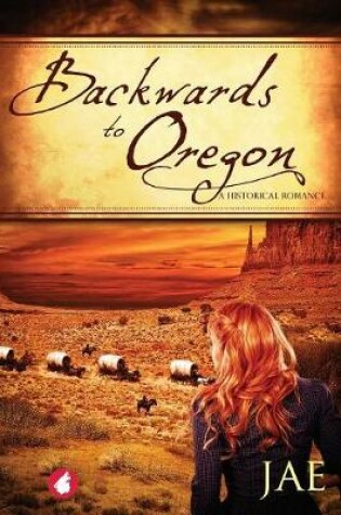 Cover of Backwards to Oregon