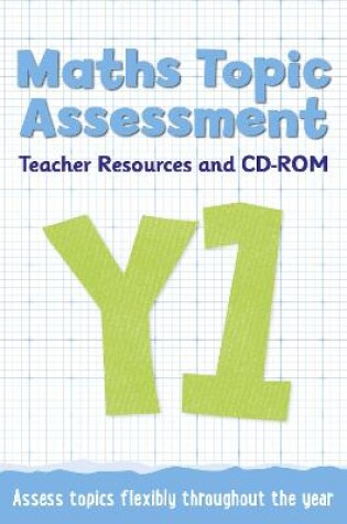 Cover of Year 1 Maths Topic Assessment: Teacher Resources and CD-ROM