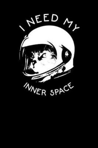 Cover of I Need My Inner Space