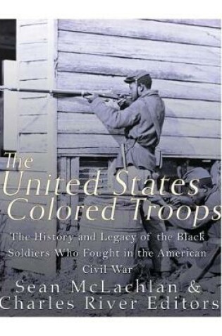 Cover of The United States Colored Troops