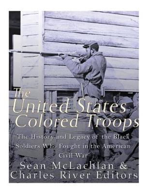 Book cover for The United States Colored Troops