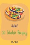 Book cover for Hello! 50 Idaho Recipes