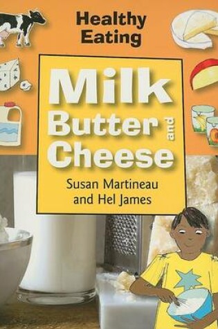 Cover of Milk, Butter, and Cheese