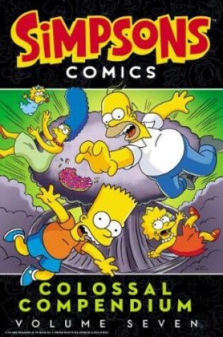 Cover of Simpsons Comics Colossal Compendium: Volume 7
