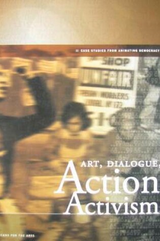 Cover of Art, Dialogue, Action, Activism